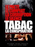 Photo : Tabac, la conspiration Photo : Tabac, la conspiration