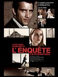 Photo : L'Enquête - The International