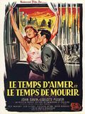 Photo : Le Temps d'aimer et le temps de mourir