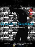 Photo : Come l'Ombra (Comme une ombre) Photo : Come l'Ombra (Comme une ombre)