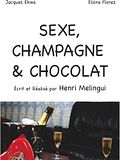 Photo : Sexe, Champagne et Chocolat