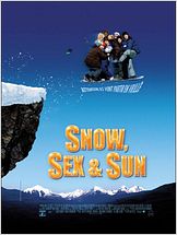 Snow, sex & sun Snow, sex & sun