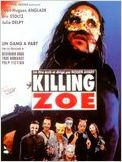 Killing Zoe Killing Zoe
