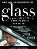 Glass: A Portrait of Philip in Twelve Parts Glass: A Portrait of Philip in Twelve Parts