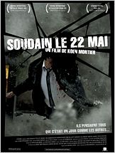 Soudain, le 22 mai Soudain, le 22 mai