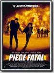 Piège fatal Piège fatal