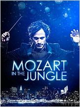 Mozart in the Jungle en streaming Mozart in the Jungle en streaming
