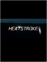 Heatstroke (2013) Heatstroke (2013)
