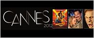 Cannes 2012 : les films Hors-compétition