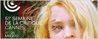 Cannes 2012 : la sélection de la Semaine de la Critique !