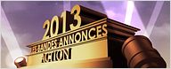 Bandes-annonces 2013 : la sélection "Action"