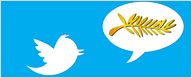 Cannes 2013 : Les tweets du vendredi 17 mai