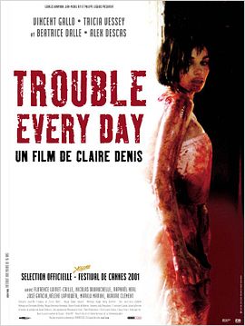 Trouble Every Day