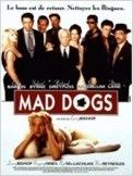 Mad dogs