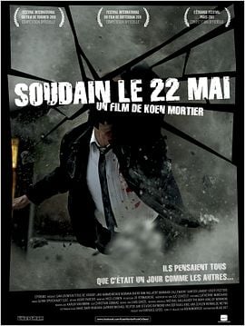 Soudain, le 22 mai
