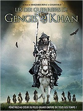 Les Dix guerriers de Gengis Khan