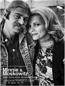 Minnie et Moskowitz (Ainsi va l’amour)