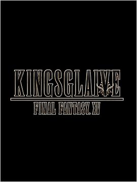 Kingsglaive: Final Fantasy XV