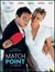 Affichette (film) - FILM - Match point : 57866