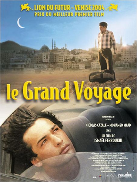 Le grand voyage : affiche Ismael Ferroukhi, Nicolas Cazalé
