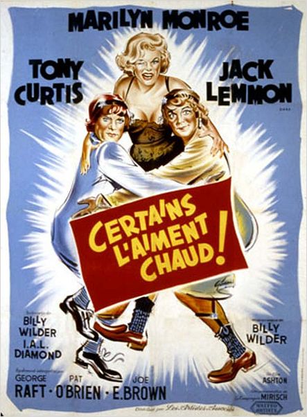 Certains l'aiment chaud : Affiche Billy Wilder, Jack Lemmon, Marilyn Monroe, Tony Curtis