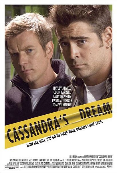 Le Rêve de Cassandre : affiche Colin Farrell, Ewan McGregor, Woody Allen