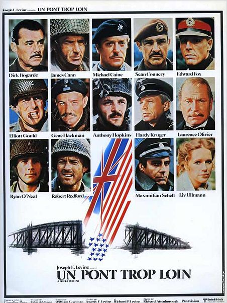 Un Pont trop loin : affiche Anthony Hopkins, Dirk Bogarde, Edward Fox, Elliott Gould, Gene Hackman