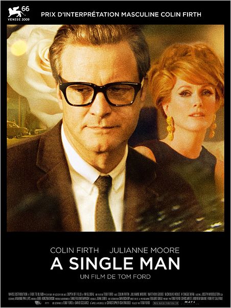A Single Man : affiche Colin Firth, Julianne Moore, Tom Ford