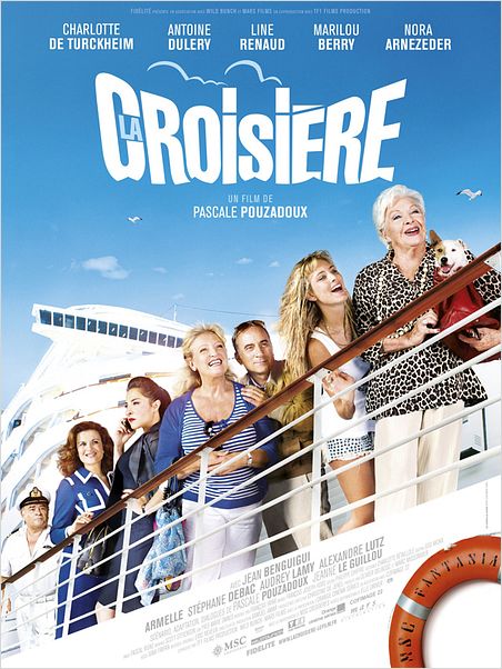 La Croisière : Affiche Antoine Duléry, Armelle, Charlotte De Turckheim, Jean Benguigui, Line Renaud