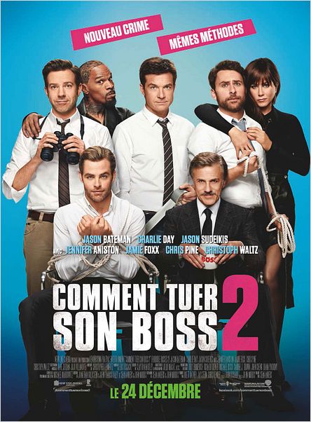 CINEMA: <i>Comment tuer son boss 2</i>, virés sans préavis / <i>Horrible bosses 2</i>, fired without notice 2 image