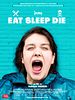Photo : Eat Sleep Die