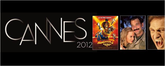 Cannes 2012 : les films Hors-compétition