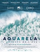 Aquarela - L'Odyssée de l'eau