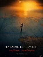 poster de La Bataille de Gaulle : L’âge de fer