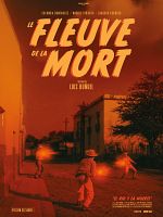 poster de Le Fleuve de la mort