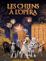 poster de Les Chiens à l'Opéra