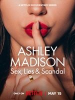 Ashley Madison : Sexe, mensonges et scandale