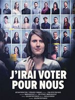 poster de J'irai voter pour nous