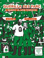 Guérilla des FARC, l'avenir a une histoire