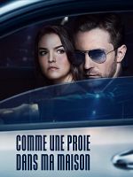 poster de Comme une proie dans ma maison