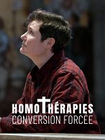 poster de Homothérapies, conversion forcée
