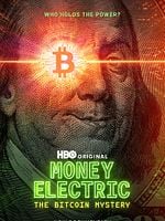 poster de Money Electric: The Bitcoin Mystery