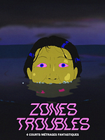 poster de Zones Troubles