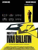 poster de Vous n’êtes pas Ivan Gallatin