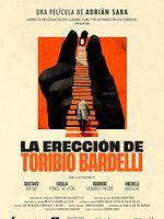 poster de La erección de Toribio Bardelli