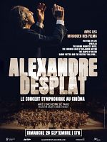 poster de Alexandre Desplat - Le Concert symphonique au cinéma