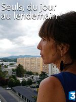 poster de Seuls, du jour au lendemain