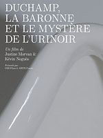 poster de Duchamp, la baronne et le mystère de l'urinoir