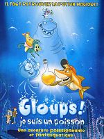 poster de Gloups ! je suis un poisson