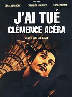 poster de J'ai tué Clémence Acéra
